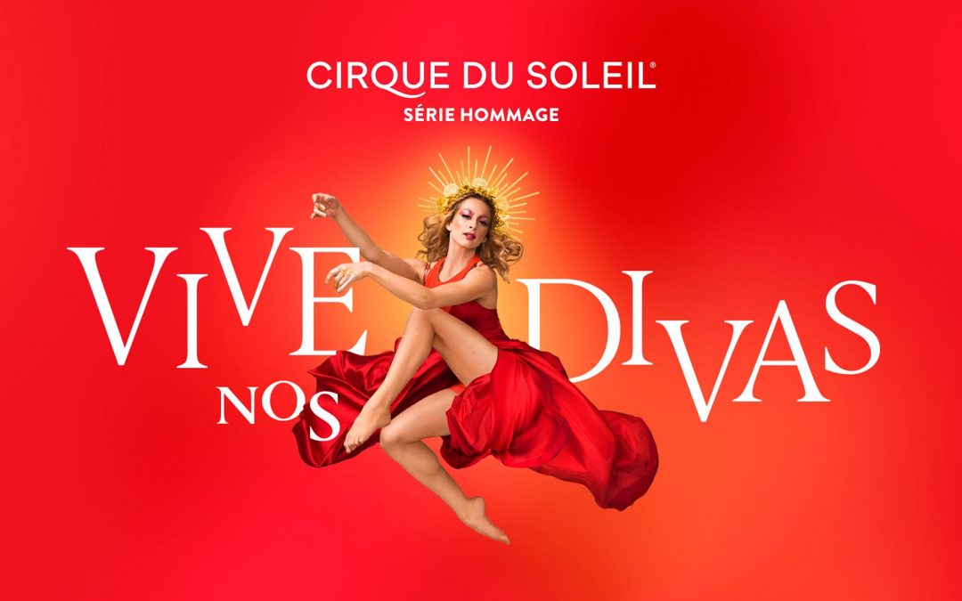 Vive Nos Divas @ Amphithéâtre Cogeco – Trois-Rivières – 20 juillet 2022