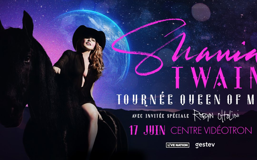 Queen Of Me Tour – Shania Twain @ Centre Vidéotron – 17 juin 2023